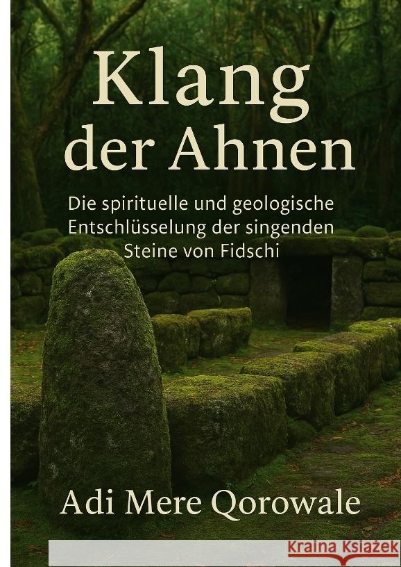 Klang der Ahnen Qorowale, Adi Mere 9783384576880 tredition