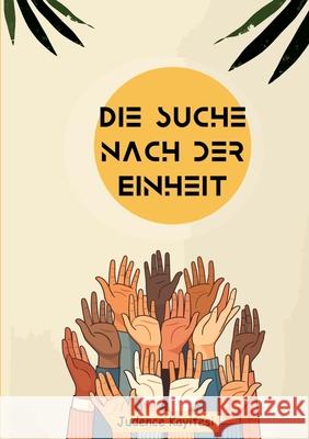 Die Suche nach der Einheit Kayitesi, Judence 9783384577832 Inzozi Publisher