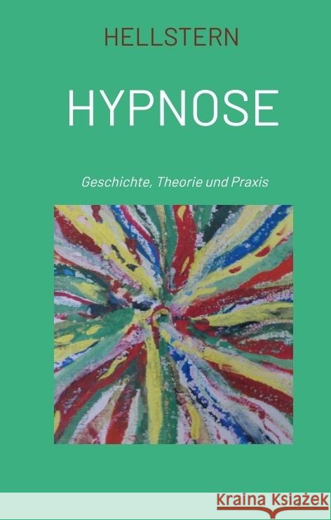 Hypnose Hofnarr des Lichts, Hellstern 9783384581532 tredition