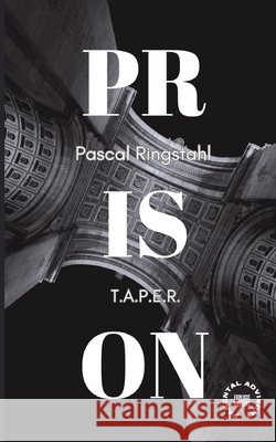 Prison: T.a.p.e.r. Ringstahl, Pascal 9783384582768