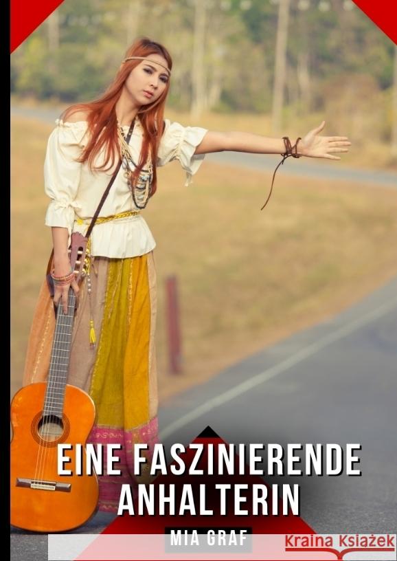 Eine faszinierende Anhalterin Graf, Mia 9783384583123