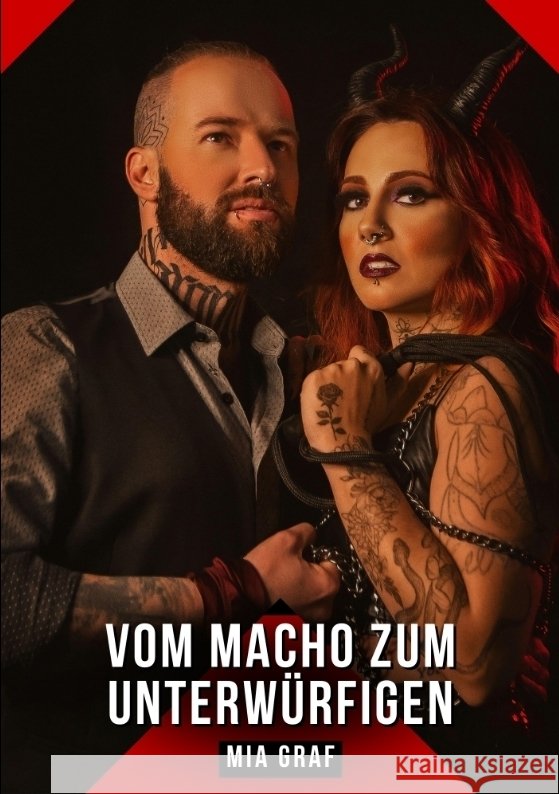 Vom Macho zum Unterwürfigen Graf, Mia 9783384587039