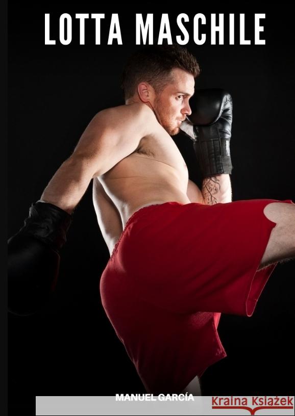 Lotta Maschile García, Manuel 9783384588654
