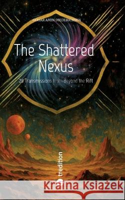 The Shattered Nexus Amin Diederichsen, Gohar 9783384589002
