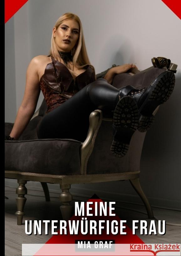 Meine unterwürfige Frau Graf, Mia 9783384589842