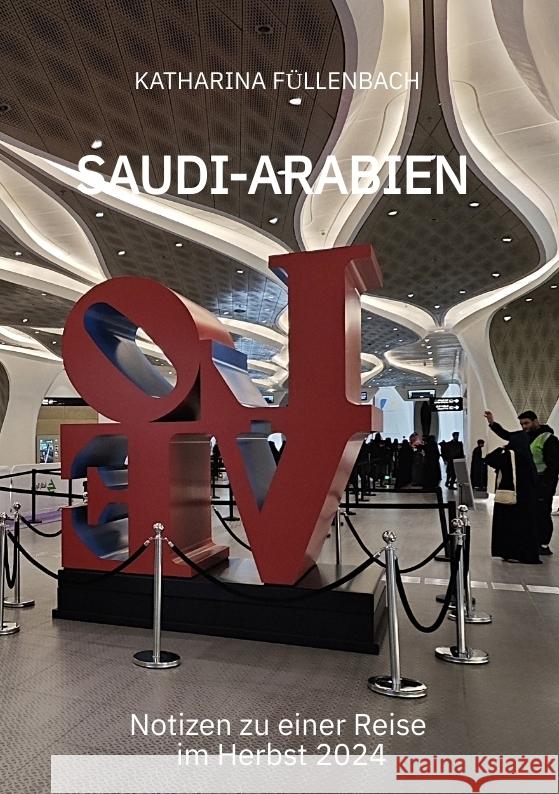 SAUDI-ARABIEN Füllenbach, Katharina 9783384591616 REISEPOSTILLEN
