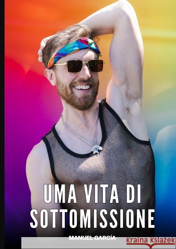 Uma vita di Sottomissione García, Manuel 9783384592675