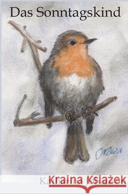 Das Sonntagskind Johanson, Katharina 9783384595805
