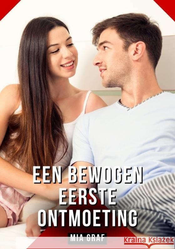 Een bewogen eerste ontmoeting Graf, Mia 9783384596178
