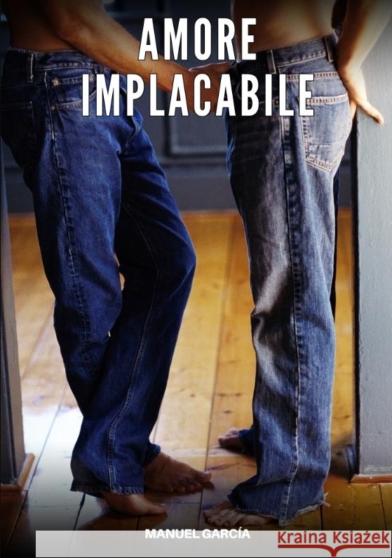 Amore Implacabile García, Manuel 9783384596703