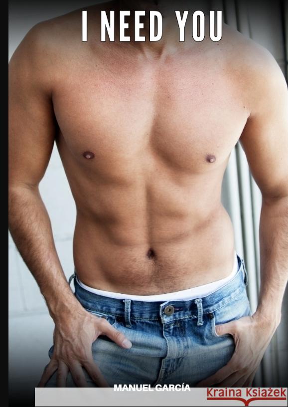 I need you García, Manuel 9783384598257