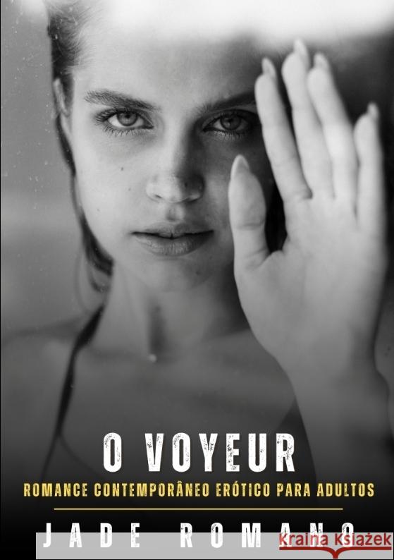 O Voyeur Romano, Jade 9783384601728
