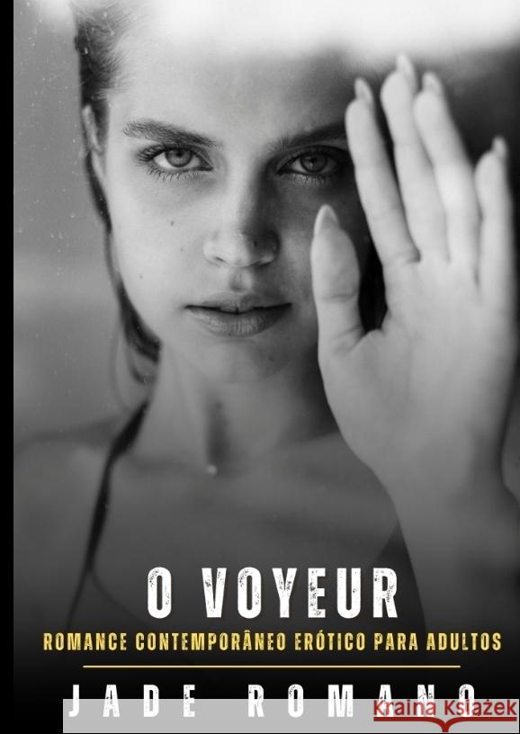 O Voyeur Romano, Jade 9783384601735