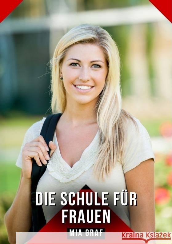 Die Schule für Frauen Graf, Mia 9783384601810