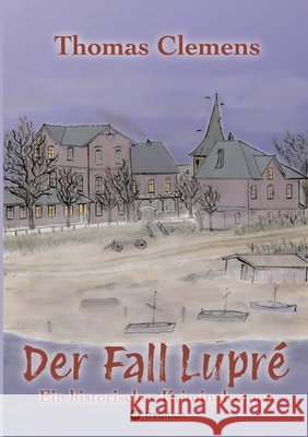 Der Fall Lupré Clemens, Thomas 9783384602091