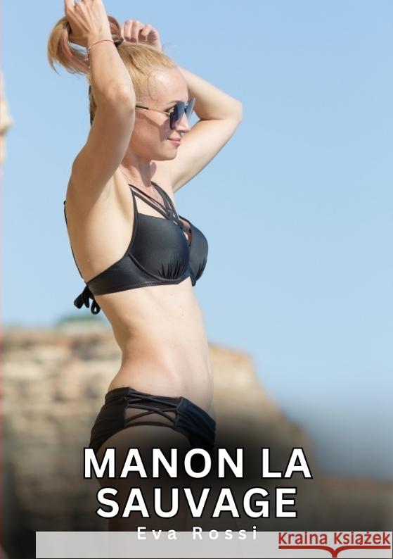 Manon la Sauvage Rossi, Eva 9783384602428