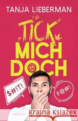 Tick mich doch Lieberman, Tanja 9783384608475