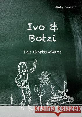 Ivo und Botzi Gudera, Andy 9783384608536 tredition