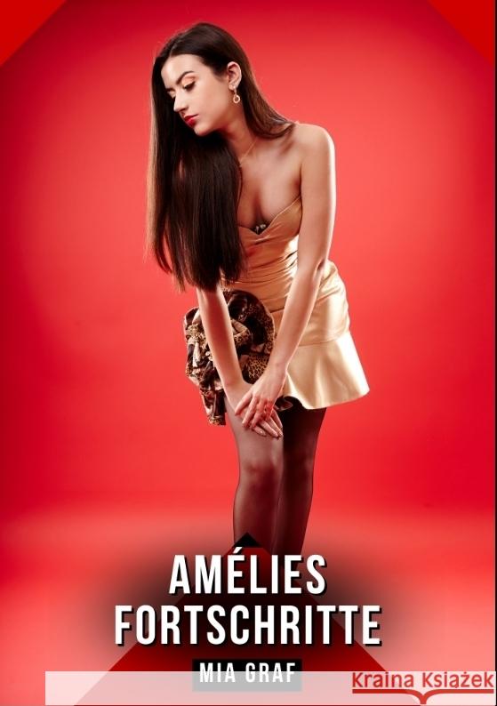 Amélies Fortschritte Graf, Mia 9783384612663