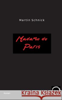 Madame de Paris Schnick, Martin 9783384613707 Turbulenzen