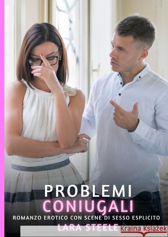 Problemi Coniugali Steele, Lara 9783384616128