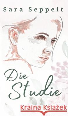 Die Studie Seppelt, Sara 9783384617408