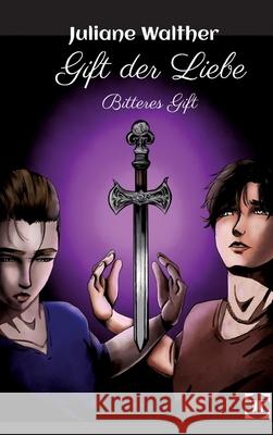 Gift der Liebe Walther, Juliane 9783384617545