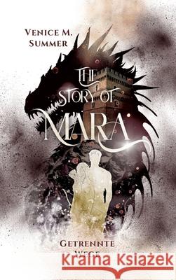 The Story of Mara Summer, Venice M. 9783384617866 Venice M. Summer