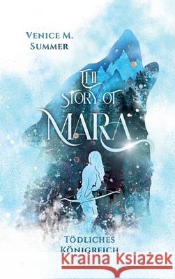 The Story of Mara Summer, Venice M. 9783384617880 Venice M. Summer