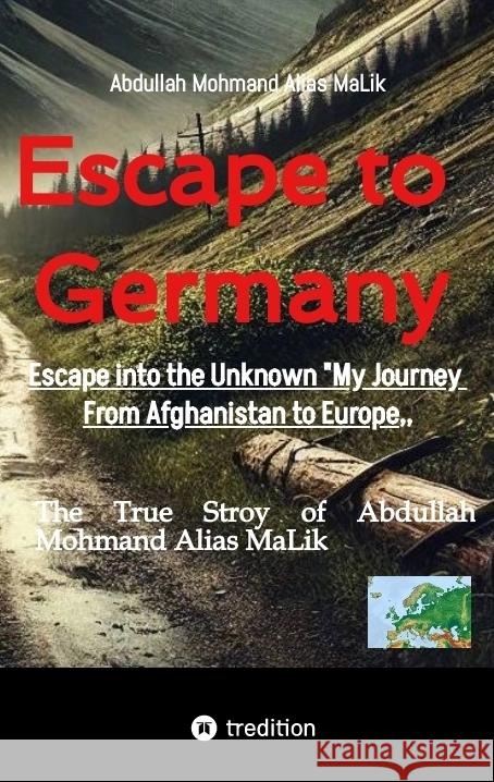 Escape to Germany Mohmand, Abdullah 9783384618665