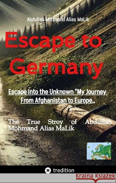Escape to Germany Mohmand, Abdullah 9783384618672