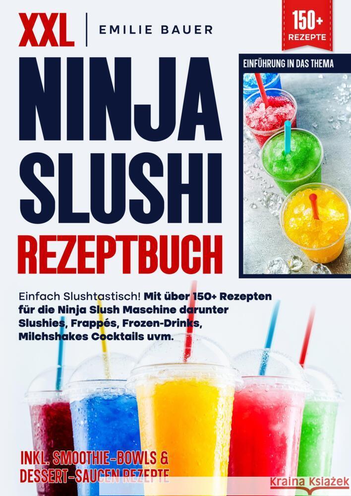 XXL Ninja Slushi Rezeptbuch Bauer, Emilie 9783384619372