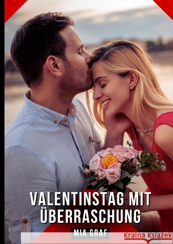 Valentinstag mit Überraschung Graf, Mia 9783384624093