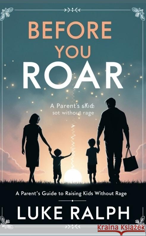 Before You Roar RALPH, LUKE 9783384624611