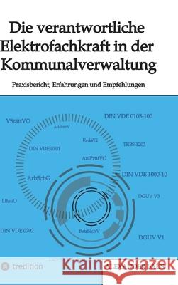 Die verantwortliche Elektrofachkraft in der Kommunalverwaltung Baus, Alexander 9783384625748