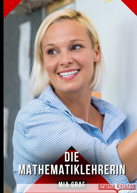 Die Mathematiklehrerin Graf, Mia 9783384626875