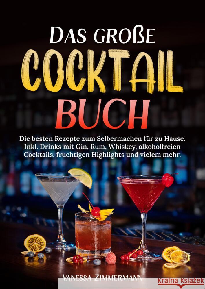 Das große Cocktail Buch Zimmermann, Vanessa 9783384627889 KochKreationX