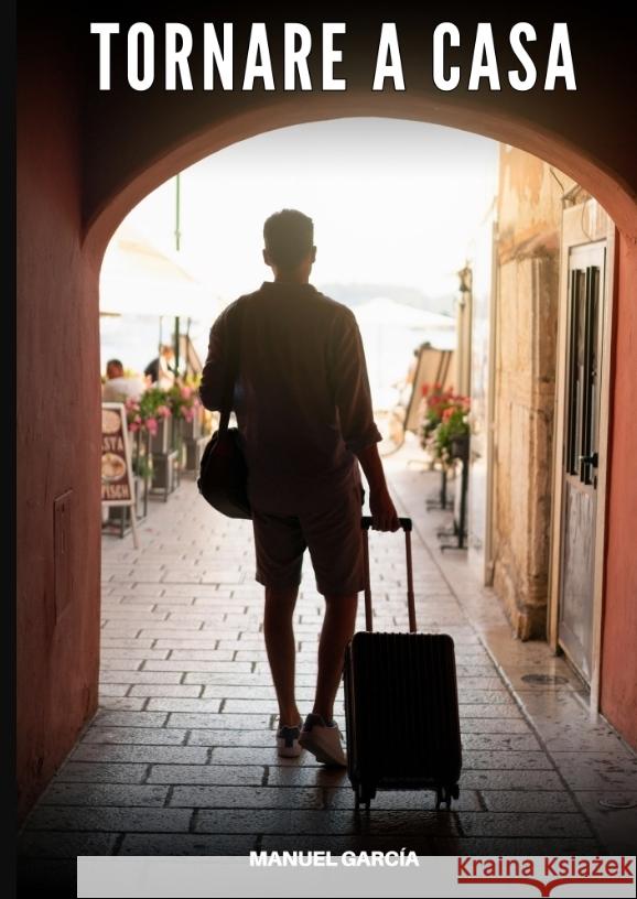 Tornare a Casa García, Manuel 9783384632883