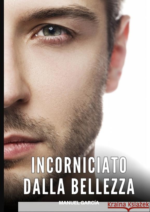 Incorniciato dalla Bellezza García, Manuel 9783384634597