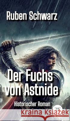 Der Fuchs von Astnide Schwarz, Ruben 9783384635600 tredition