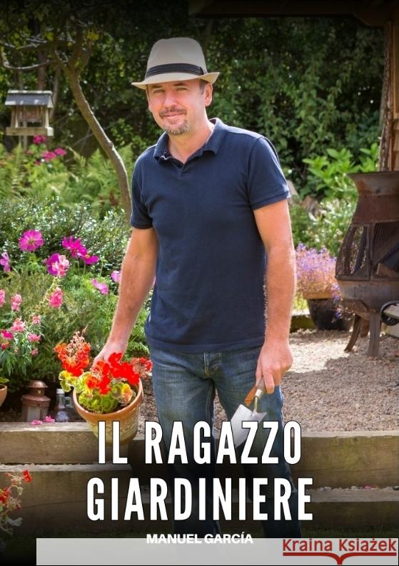 Il Ragazzo Giardiniere García, Manuel 9783384636898