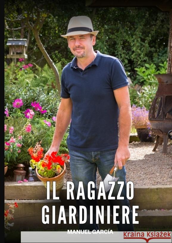 Il Ragazzo Giardiniere García, Manuel 9783384636904
