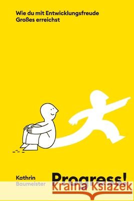 PROGRESS! Baumeister, Kathrin 9783384637062