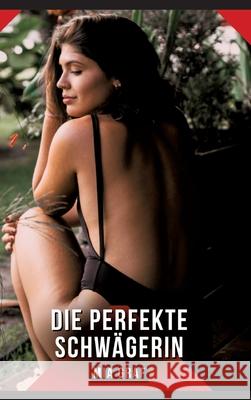 Die perfekte Schwägerin Graf, Mia 9783384640956