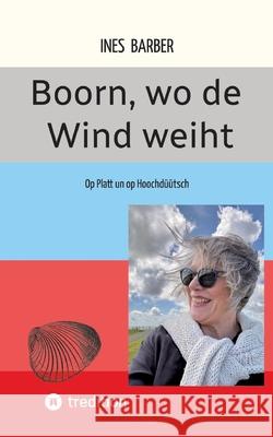 Boorn, wo de Wind weiht Barber, Ines 9783384642233