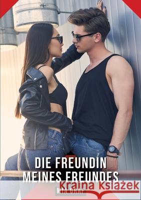 Die Freundin meines Freundes Graf, Mia 9783384642622