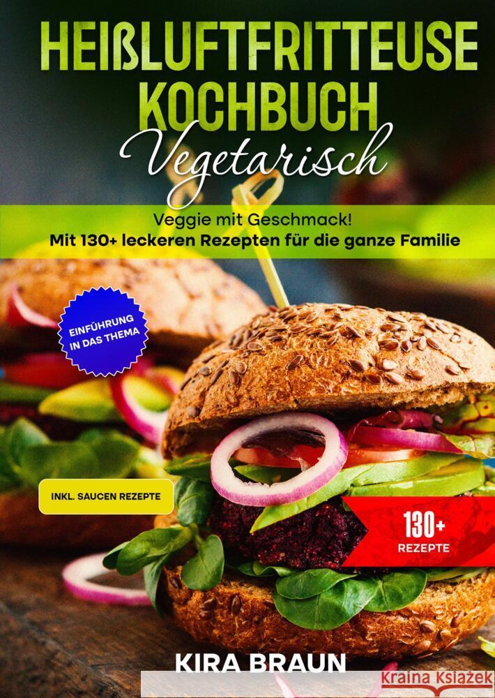 Heißluftfritteuse Kochbuch Vegetarisch Braun, Kira 9783384643162