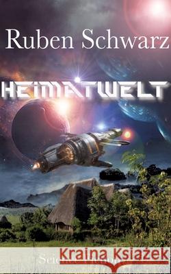 Heimatwelt Schwarz, Ruben 9783384645517