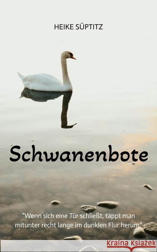 Schwanenbote Süptitz, Heike 9783384647306