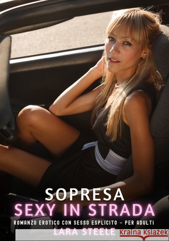 Sorpresa Sexy in Strada Steele, Lara 9783384648143
